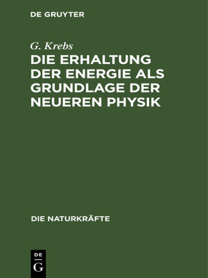 cover image of Die Erhaltung der Energie als Grundlage der neueren Physik